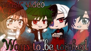 Ways to be wicked Villain AU Music Video [upl. by Nelleoj]