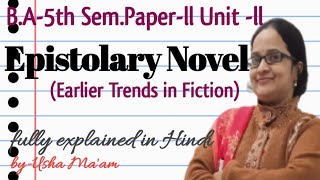 Epistolary Novel Earlier Trends in Fiction BA5th Semester Unit ll Paperll Fiction [upl. by Biebel187]