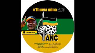 Thuma Mina My ANC [upl. by Noj]