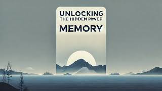 quotUnlocking the Hidden Power of MemoryquotPsychology audiobooks [upl. by Corenda946]