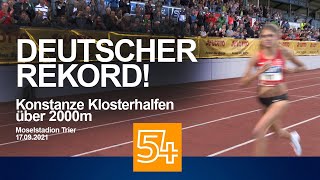 Deutscher Rekord über 2000m Konstanze Klosterhalfen und ihr RekordLauf in Trier in voller Länge [upl. by Lynus517]