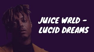 JUICE WRLD  Lucid Dreams Lyrics [upl. by Caterina]