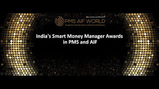 Indias 1st Smart Money Manager Awards Presented by PMS AIF WORLD in Coalition with Team from IIMA [upl. by Feliza821]