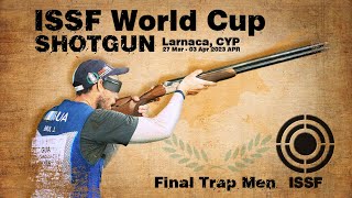 Trap Men Finals  2023 Larnaca CYP  ISSF World Cup Shotgun [upl. by Kcirrek]