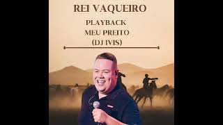 Rey Vaqueiro Playback Meu Prefeito DJ Ivis musica dj romantismo brega music mpb sofrencia [upl. by Okiman]