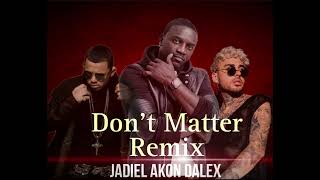 Dont Matter Remix   Jadiel el incomparable feat Akon Dalex 2024 [upl. by Nama]