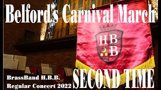 Belfords Carnival March Russel Alexander arrPete Smalley HBB Regular 2022 quotSECOND TIMEquot [upl. by Servetnick655]