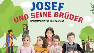 👦 Josef und seine Brüder  Bibelgeschichte von Kindern erzählt  Die Bibel für Kinder [upl. by Giusto]