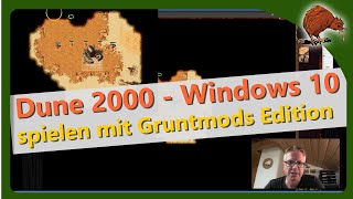 Dune 2000 auf Windows 10 spielen mit Gruntmods [upl. by Niwrek]