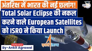 PROBA 3 Mission ISRO Puts European Satellites To Create Solar Eclipse Experiment [upl. by Ahsilrae278]