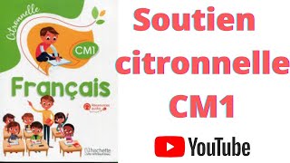 citronnelle CM1 soutien n°3 [upl. by Ramgad]