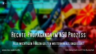 Rechte Propaganda im NSUProzess und ungeklärte Fragen  Ein Gespräch mit Fritz Burschel [upl. by Elfont]