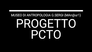 Museo di Antropologia G Sergi MAnur1  Progetto triennale PCTO [upl. by Jesus]