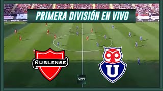 🔴ÑUBLENSE VS UNIVERSIDAD DE CHILE🔴CAMPEONATO NACIONAL 2024🔴VMDEPORTES [upl. by Yenffit]