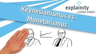 Keynesianismus vs Monetarismus einfach erklärt explainity® Erklärvideo [upl. by Volpe]