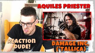 Drummer Reacts  Aquiles Priester  Damage Inc Metallica Drum Cover [upl. by Eiznil]