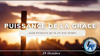 Puissance de la grâce Ellen White — Agir pendant quil en est temps 29 octobre [upl. by Arrehs]