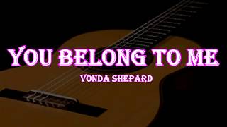 You belong to me Vonda Sheparad guitar cover [upl. by Hayifas249]