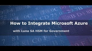 How to Integrate Microsoft Azure with SafeNet AT Luna SA for Government HSM [upl. by Dewhirst]