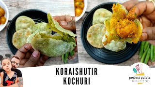 Koraishutir Kochuri Recipe  Green Peas Hing Kachori  Motorshutir Kochuri  Kachori by Titoo [upl. by Aineval]