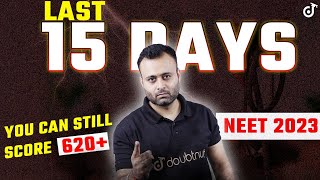 Target 620 NEET 2023 Revision Strategy 🔥  Last 15 Days Revision Plan  Parth sir 🔥 neet2023 [upl. by Tnayrb]