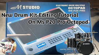 New Drum Kit Editing Tutorial  On Ms P20 Pro  drummer [upl. by Michele]