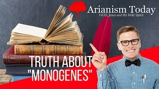 The Truth about quotMonogenesquot Arianism Today arianism documentary [upl. by Stirling]