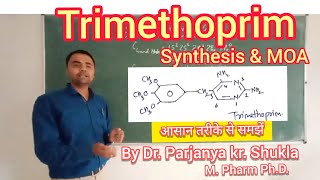 Synthesis of Trimethoprim  Mechanism of Action  In Easy and Simple Way [upl. by Gillespie]