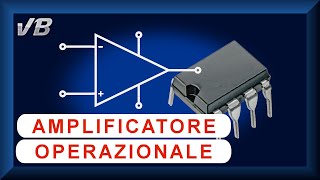 Amplificatore Operazionale in meno di 10 minuti [upl. by Fari]