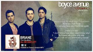 Boyce Avenue  Briane Lyric VideoOriginal Song on Spotify amp Apple [upl. by Tingey531]