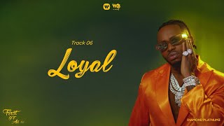 Diamond Platnumz  Loyal Lyric Video [upl. by Nan556]