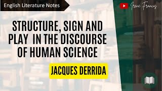 Structure Sign and Play In the Discourse of Human Sciences Jacques Derrida  IRENE FRANCIS [upl. by Mixam510]