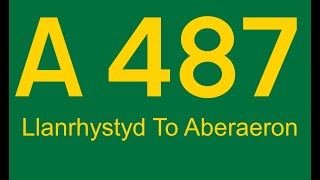 A487 Llanrhystyd To Aberaeron August 2024 [upl. by Care]