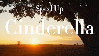 Cinderella Sped Up  Lyric Video [upl. by Nevaj]