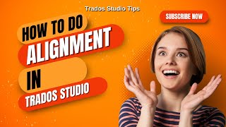 How to align files in Trados Studio 2022 cattools trados [upl. by Darsey]