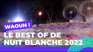 Le best of de Nuit Blanche 2022  Nuit Blanche ✨  Ville de Paris [upl. by Lehar]