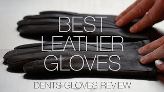 The Only Leather Gloves You Need Dents Gloves Unboxing amp Review [upl. by Etiuqram]