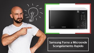 🇮🇹 Samsung Forno a Microonde Scongelamento Rapido – Descrizione e offerta [upl. by Eenoj]