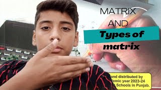 9th class maths matrix and types of matrix [upl. by Steffin]