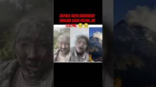 kepala saya berdarah tangan saya patah bu tolong youtubeshorts fyp gunungsinabung merapi [upl. by Vikki751]