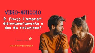 È finito lamore disinnamoramento o doc da relazione [upl. by Seften643]