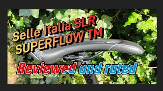 Selle Italia SLR TM SUPERFLOW Reviewed Rated and Slated [upl. by Annawad]