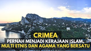 CRIMEA PERNAH MENJADI KERAJAAN ISLAM MULTI ETNIS DAN AGAMA YANG BERSATU history russia ukraine [upl. by Erdman]