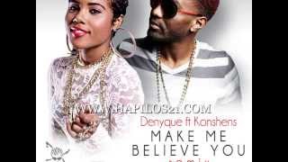 DENYQUE X KONSHENS  MAKE ME BELIEVE YOU  REMIX  DI GENIUS RECORDS  21ST  HAPILOS DIGITAL [upl. by Sarazen425]