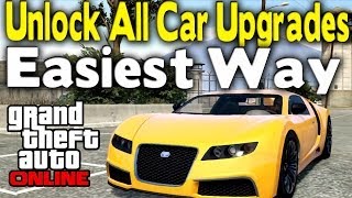 GTA Online  UNLOCK ALL CAR UPGRADES Easiest amp Fastest Way GTA V Multiplayer [upl. by Chip937]