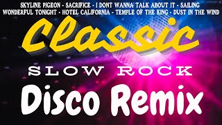 Classic Slow Rock Nonstop Disco Remix [upl. by Afatsom301]