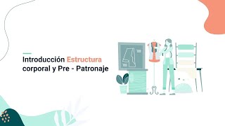 Introducción Estructura corporal y Pre  Patronaje [upl. by Audre]