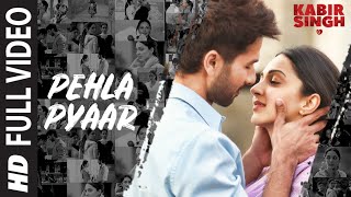 Full Song Pehla Pyaar  Kabir Singh  Shahid Kapoor Kiara Advani  Armaan Malik  Vishal Mishra [upl. by Aneres]