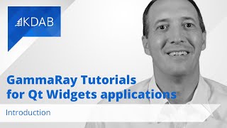 GammaRay Tutorials for Qt Widgets Applications  Introduction [upl. by Blackburn]