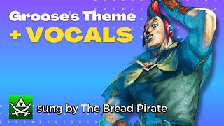 Grooses Theme  Lyrics Sung by TheBreadPirate Skyward Sword [upl. by Orpah]